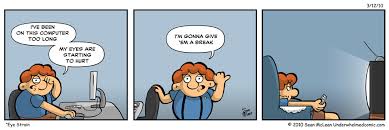  straining eyes at computer then TV 